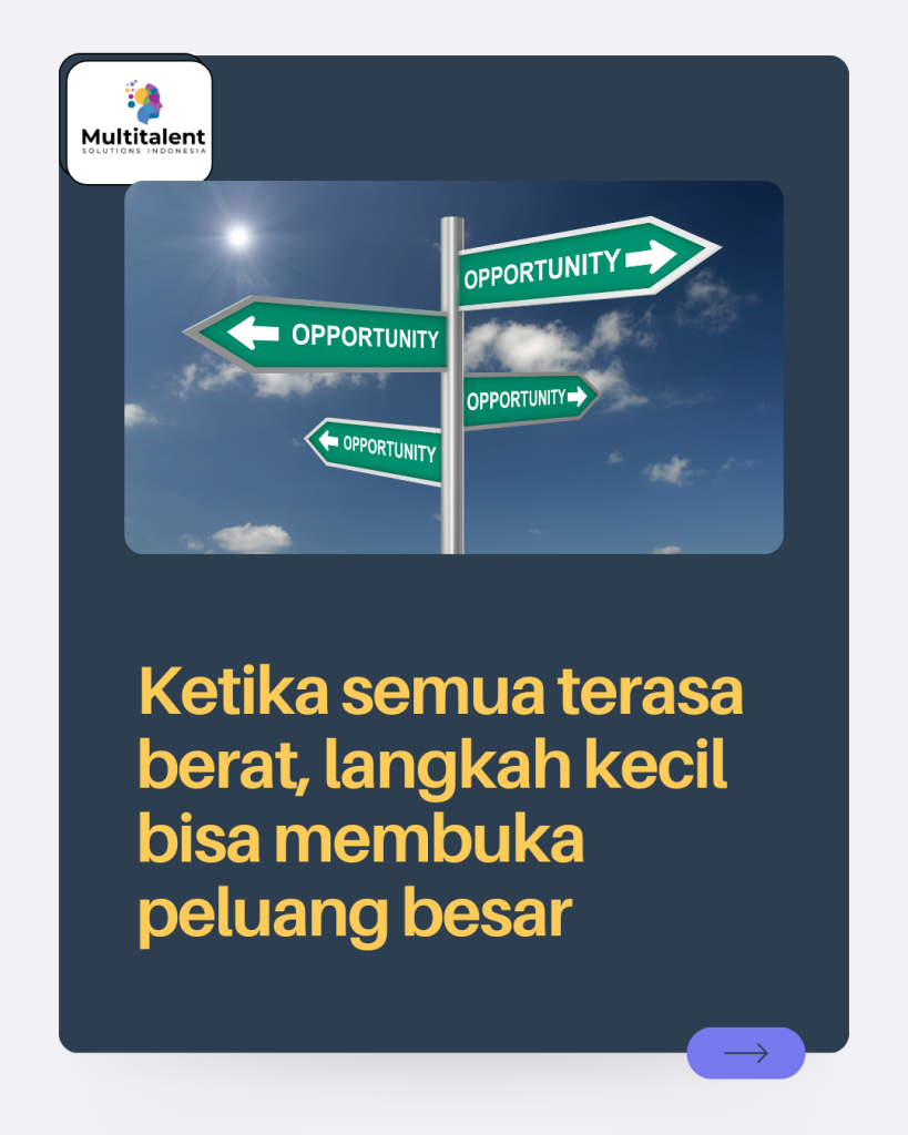 Persimpangan jalan dengan tanda arah bertuliskan 'Opportunity' di bawah langit biru yang cerah, menggambarkan peluang besar yang bisa ditemukan setelah mengambil langkah kecil.